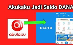 Cara Pinjam Saldo Dana Di Akulaku